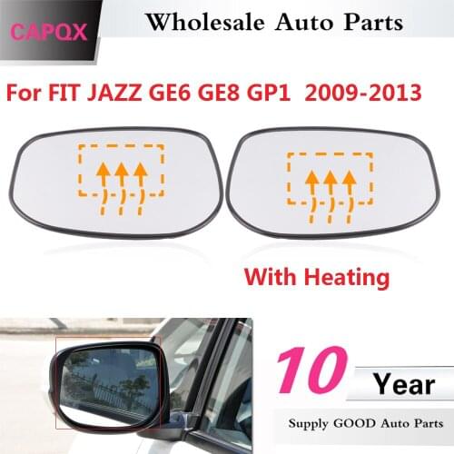 CAPQX Heating Side Rearview Mirror Glass mirror lens For FIT GE6 GE8 2009 2010 2011 2012 2013 2014 JAZZ FIT HYBIRD 2013 2014