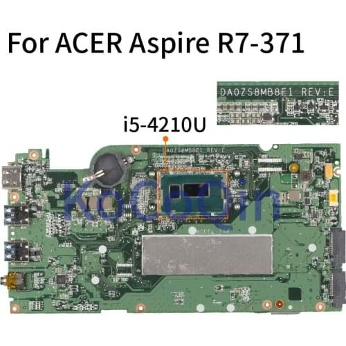 For ACER Aspire R7-371 R7-371T I5-4210U Laptop Motherboard Notebook Mainboard DA0ZS8MB8E1 NBMQP11001 SR1EF DDR3