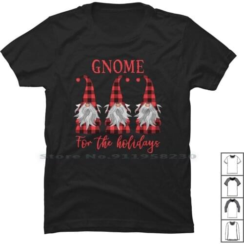 Gnome For The Holidays T Shirt 100% Cotton Holiday Gnome Fairy Tide Holi Ida Day Om No Me