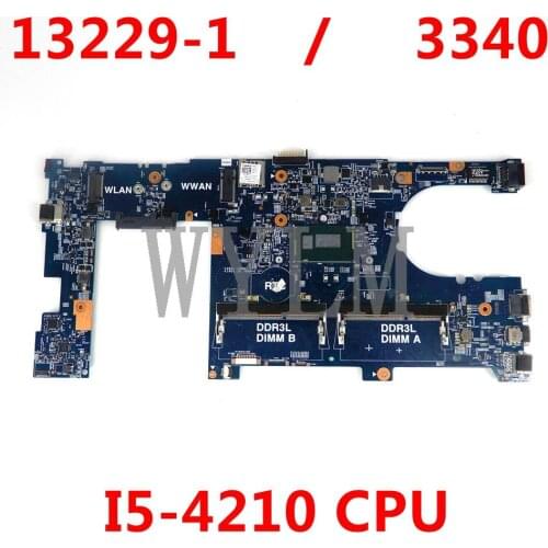Free shipping For Dell Latitude 3340 Laptop motherboard 13229-1 With I5-4210 CPU Motherboard 100% working well