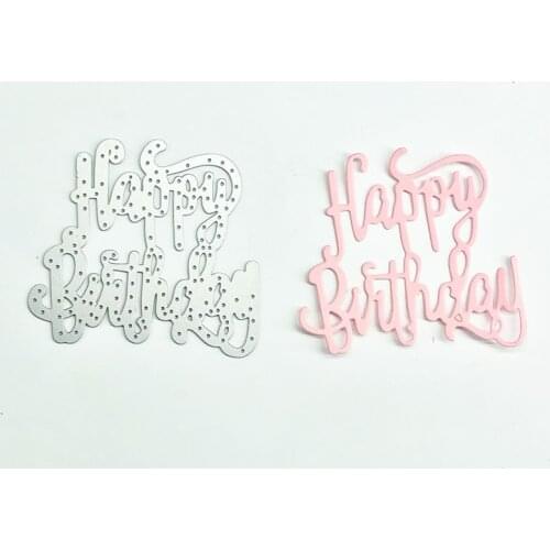 Dies Metal Cutting Scrapbooking Stencils For Decoration New Stamps Dies Arrival 2021 Happy Birthday DIY Art Metal Hollow Cutters