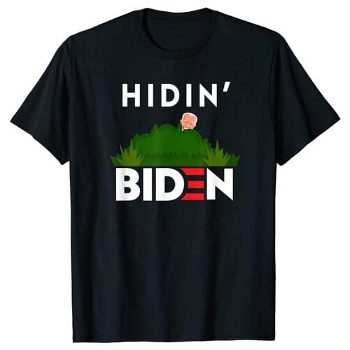 Hidin From Biden Anti Joe Hiding Biden Trump President 2020 T-Shirt