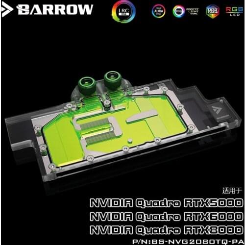 BARROW Water Block use for NVIDIA Quadro RTX5000/RTX6000/RTX8000/Leadtek RTX2080Ti Aurora/Support Original Backplate 5V 3PIN RGB