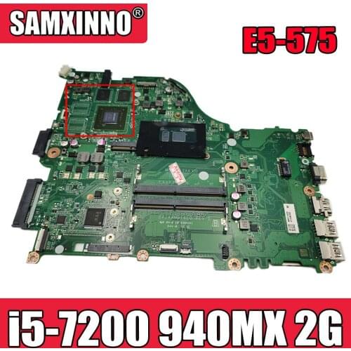 For ACER Aspire E5-575 F5-573 F5-573G E5-575G ZAA X32 Laptop Motherboard DAZAAMB16E0 i5-7200 CPU 940MX 2G-GPU 100% Fully Tested