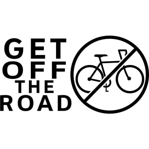 Get Off The Road Vinyl Decal Sticker Anti-bicycle Bike Fun Hate No Hipster Personality Accessories