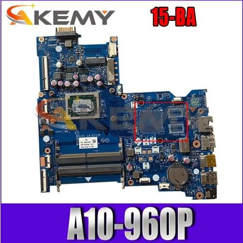854958-601 854958-501 For HP Pavilion 15-BA AM960M Notebook Mainboard LA-D713P A10-9600P DDR4 Laptop Motherboard