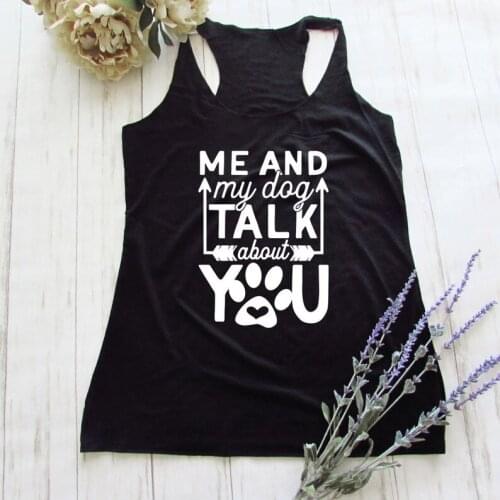 Casual Girl Sleeveless Unisex Vest Shirt Dog Paw Owner Funny Tank Tops Outfits Vest Me and Dog Talk about You Tank Tops
