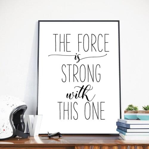 The Force Is Strong With This One Wall Art Painting Prints Canvas Poster Kids Boys Room Decor Baby Shower Gift