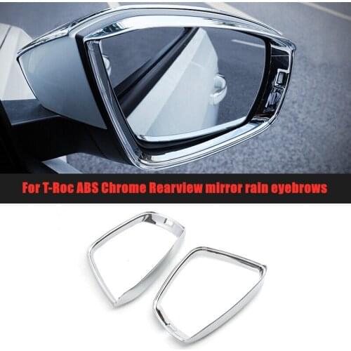 ABS Chrome mirror For T-ROC TROC T ROC 2017- 2019 Car side door rearview mirror block rain eyebrow Cover Trim Accessories 2pcs