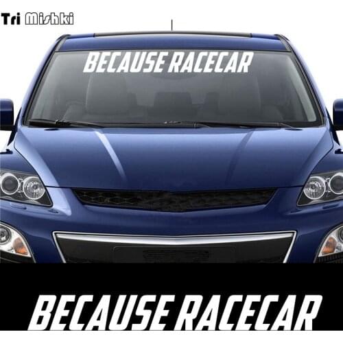 Tri Mishki HZX786# 60*7.2cm BECAUSE RACECAR car sticker Vinyl Decals Motorcycle Accessories Stickers