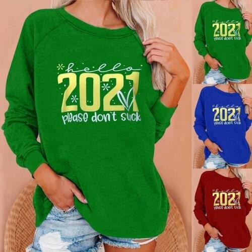 New Years clothing lady 2021please don't suck letter printing round neck casual long-sleeved top T-shirt autumn winter groot F4