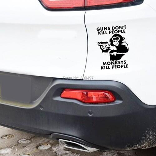 Newest Creative Car Docoration Decal Gun Don't Kill People Monkeys Kill People Funny Car Sticker Car Decoration Decals