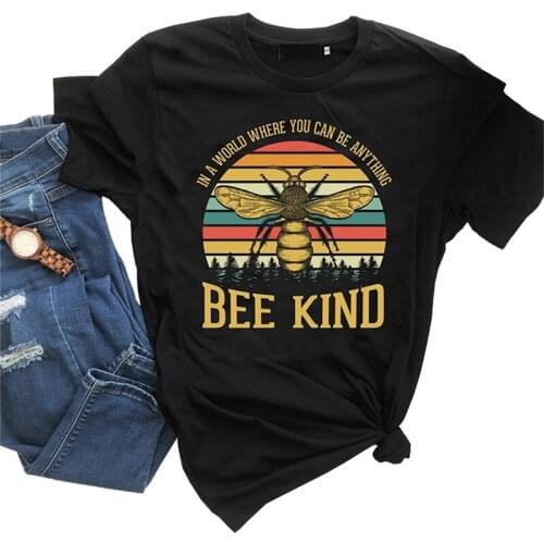 In A World Where You Can Be Anything Bee Kind Print T Shirt Women Graphic Tees O-Neck Short Sleeve Summer Cute Female T-shirts