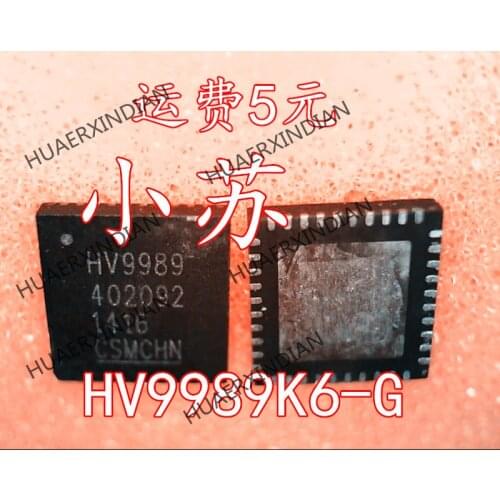 New Original HV9989K6-G HV9989 QFN40 Have stock