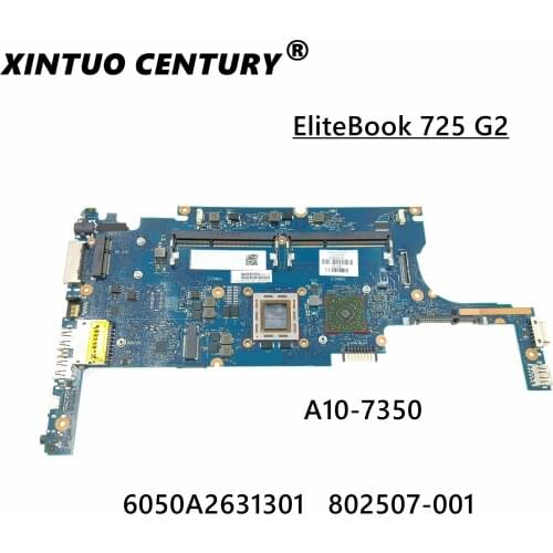 FOR HP ELITEBOOK 725 G2 Laptop Motherboard 802507-001 802507-601 6050A2630701-MB-A01 W/ FOR A10 pro 7350B CPU Test work