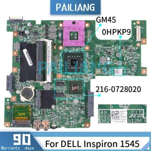 PAILIANG Laptop motherboard For DELL Inspiron 1545 Mainboard 09206-1 0HPKP9 216-0728020 GM45 DDR3 tesed