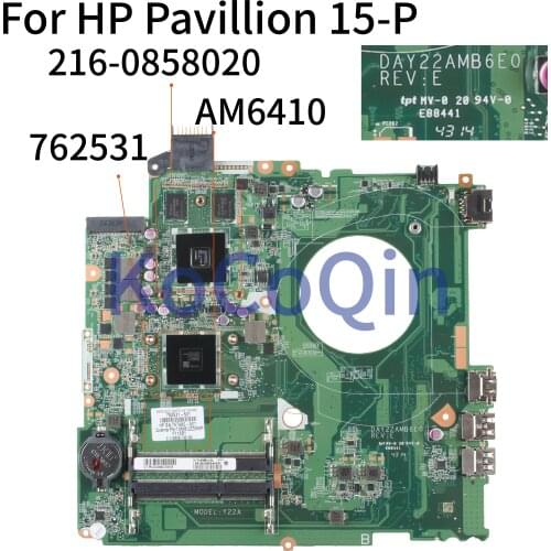 KoCoQin Laptop motherboard For HP Pavillion 15-P Core A8 AM6410 216-0858020 2GB Mainboard 762531-001 762531-501 DAY22AMB6E0
