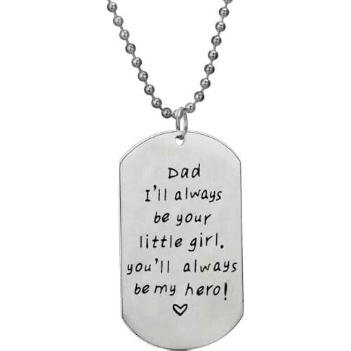 Stainless Steel Dog Tag Pendant Dad I'll Always Be Your Little Girl You'll Always Be My Hero Necklace Family Dad Daddy Gifts Hot