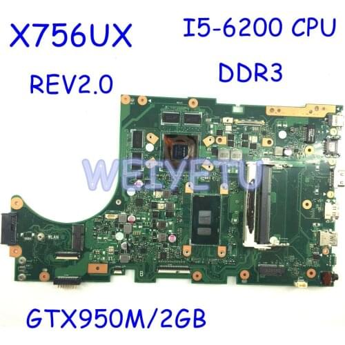 X756UX MB._I5-6200CPU DDR3 GTX950M Motherboard REV2.0 For ASUS X756UX X756 X756UXK X756U X756UV Laptop Mainboard Tested Working