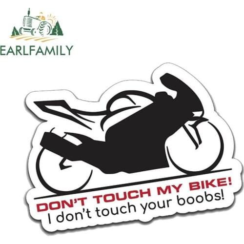 EARLFAMILY 13cm x 10.2cm Car Stickers DON'T TOUCH BIKE Sticker Decal Funny JDM Race Motorcycle Waterproof Car Styling