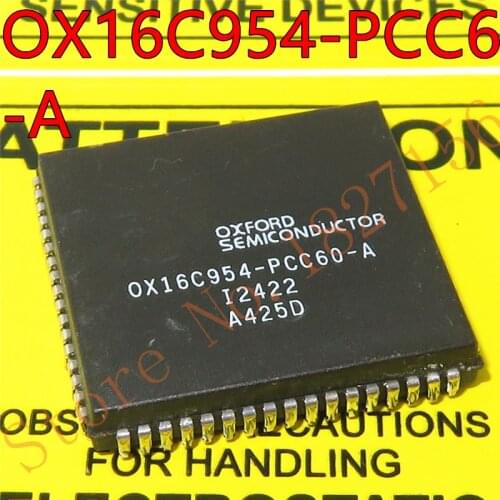 NEW ORIGINAL New Arrival Promotion 1PCS OX16C954-PCC60-A OX16C954PCC60A OX16C954 PCC60 A PLCC
