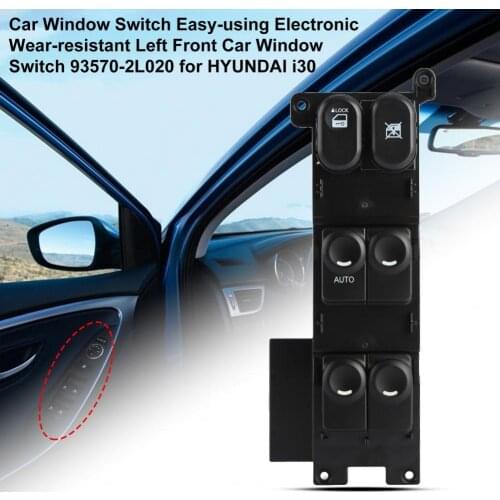80% Hot Sales!! Car Window Switch Easy-using Electronic Wear-resistant Left Front Car Window Switch 93570-2L020 for HYUNDAI i30