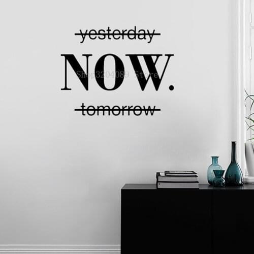 Interesting Sentence Now Quotes Wall Sticker Vinyl Art Decals For Office Room Decor Stickers Removable Wallpaper CN056