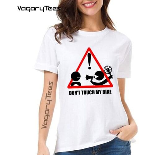 Funny Don't touch my bike letter T-Shirt Fashion Women Short Sleeve tshirt Casual Female Streetwear Tops Tees