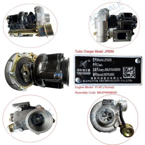 The Turbo charger for Yuchai engine YC4D, the turbo model JP60M for assembly M0JP060M000, check the nameplat of your old charger