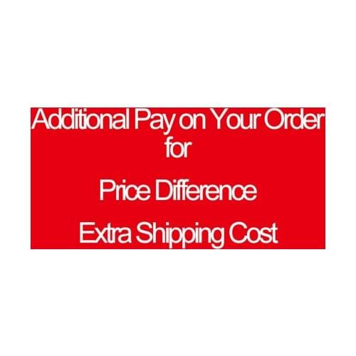 Additional Pay On Your Order For Price Difference Extra Shipping Cost And Other Causes