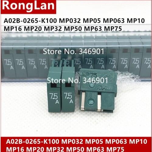 FANUC green fuse A02B-0265-K100 A60L-0001-0046 MP032 MP05 MP063 MP10 MP16 MP20 MP32 MP50 MP63 MP75 5.0A 6.3A 7.5A M PH-4V-20PCS