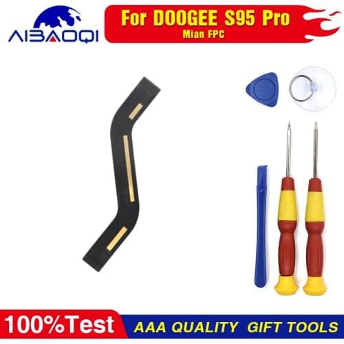 Main Ribbon Flex Cable FPC Accessories For Doogee S95 Pro Smart Phone Repair Main Board Perfect Replacement Parts Free Tools