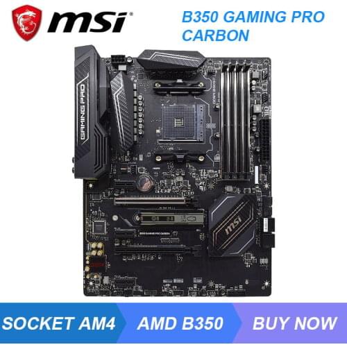 B350 GAMING PRO CARBON For MSI AMD B350 B350M AM4 Motherboard ddr4 dual channe 64G Used Gaming PC Motherboard PCI-E X16 3.0 Slot