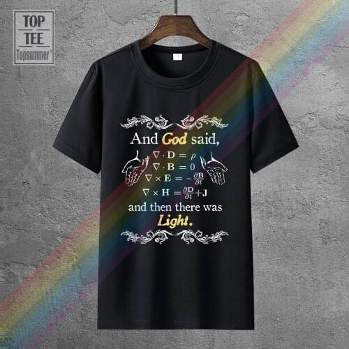 Fitted T Shirts Short Sleeve O Neck Fashion 2018 Mens "God Said Maxwell Equations" Funny Christian Physics T Shirt Tee Shirts