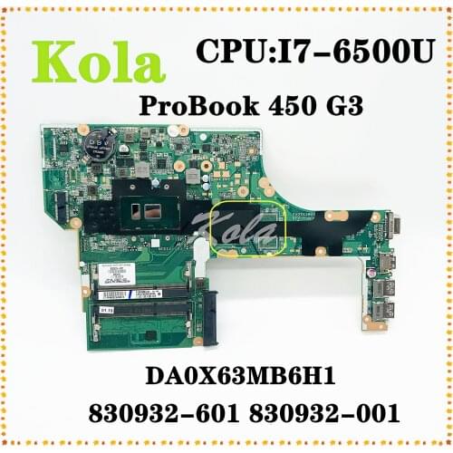 830932-601 MODEL:X63 For HP ProBook 470 450 G3 Laptop Motherboard With I7-6500U CPU 830932-001 DA0X63MB6H1 Mainboard 100% tested