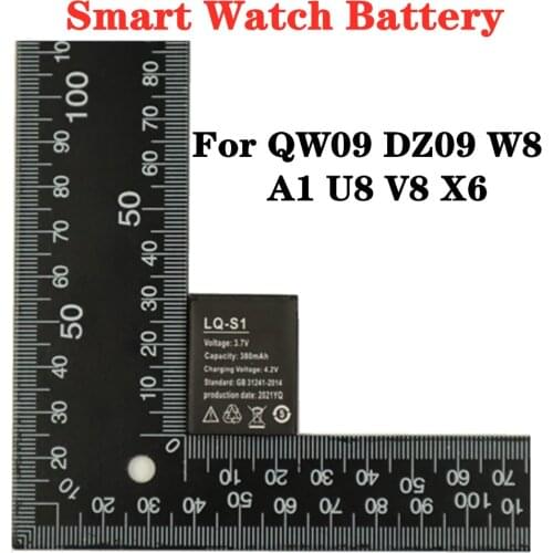 LQ - S1 3.7V 380mAh Smartwatch Battery LQ-S1 Replacement Batteries For QW09 DZ09 W8 A1 U8 V8 X6 Smart Watch Battery