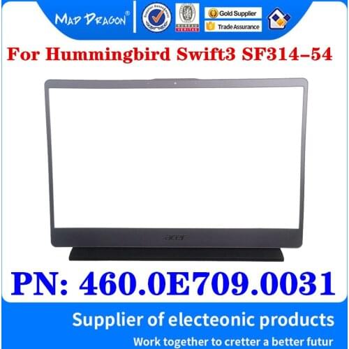 New Original 460.0E709.0031 For Acer Hummingbird Swift3 SF314-54 Laptops Silver Lcd Front Bezel Cover B Shell Assembly