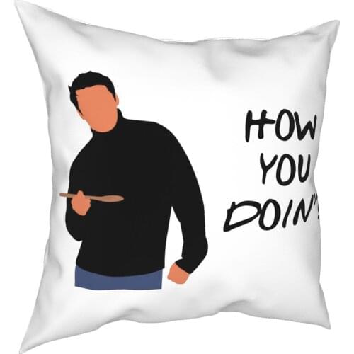 How You Doin Friends Pillowcase Home Decor Monica Joey Chandler Tv Show Cushions Throw Pillow for Car Double-sided Printing