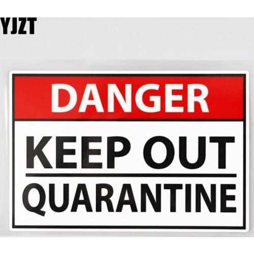 YJZT 14.6CM×9.7CM Caution Keep Out Quarantinre Danger Decal PVC Car Sticker 12C-0637