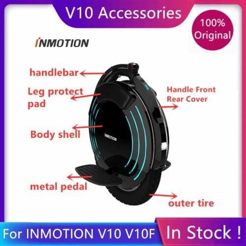 Original INMOTION V10 V10F Self Banlance Scooter Inner Outer Tire Handle Bar Body Shell Pedal Protect Cover Charger Accessories