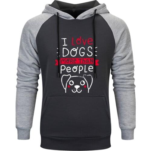 Raglan Hoody For Mens I Love Dogs People Fashion Casual Standard Pullovers Tops Clothing Winter Fall Loose Fit Moletom Masculino