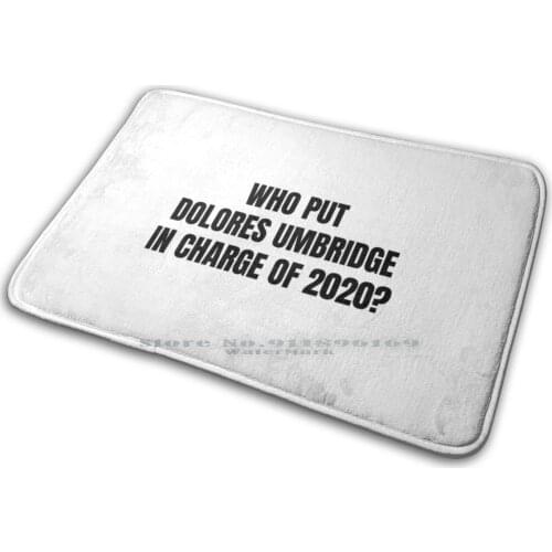 In Charge Of 2020 Mat Rug Carpet Anti-Slip Bedroom Entrance Door Mat In Charge Of 2020 Potters Doloros Umbridges 2020 Harrys