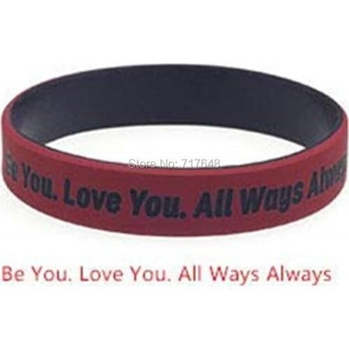 300pcs Life Sentences Be You Love You All ways Always wristband silicone bracelets free shipping by FEDEX A