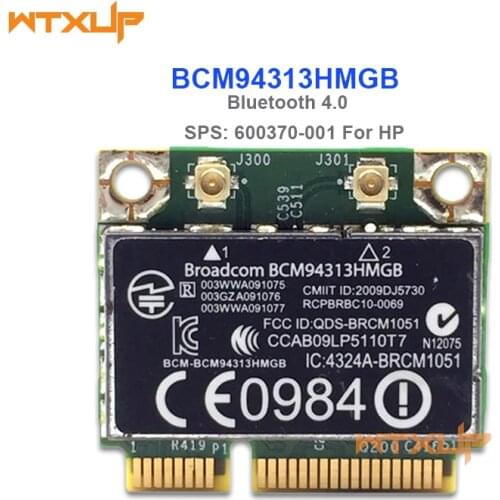 Wireless Adapter Card Broadcom BCM4313 BCM94313HMGB bcm94313 Wlan Card 802.11b/g/n Bluetooth 4.0 SPS 600370-001 For HP laptop