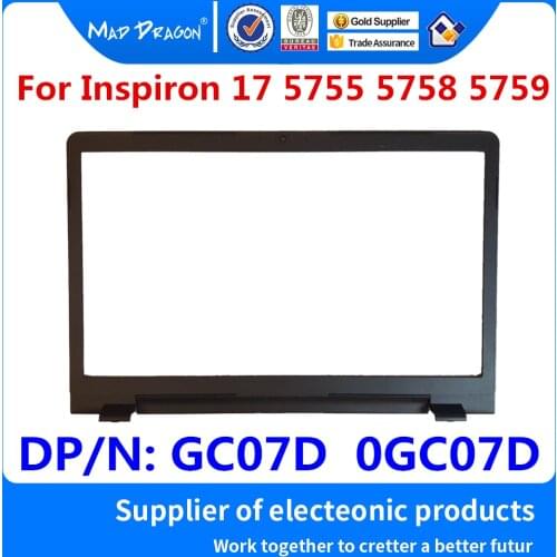New original Laptop 17.3" LCD Bezel LCD Front Trim Cover Bezel Plastic for Dell Inspiron 17 5755 5758 5759 GC07D 0GC07D