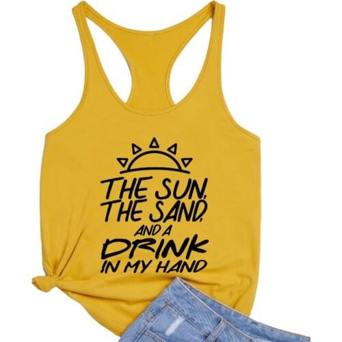 The sun,the sand, and a drink in my hand women vest fashion&sexy beach party style tee letter graphic printed tank top