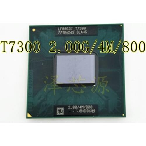 T7300 CPU 4M Socket 479 Cache/2.0GHz/800/Dual-Core processor support 965
