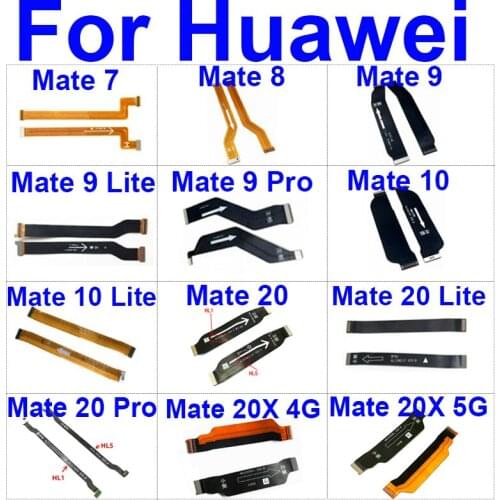 Main Board Motherboard Flex Cable For Huawei Mate S 30 20X 20 10 9 8 7 Pro Lite Mainboard LCD Flex Cable Repair Replacement