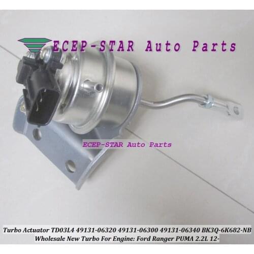 Turbo Actuator TD03L4 49131-06320 49131-06300 49131-06340 BK3Q-6K682-NB BK3Q6K682NB BK3Q-6K682-NA For Ford Ranger PUMA 2.2L 12
