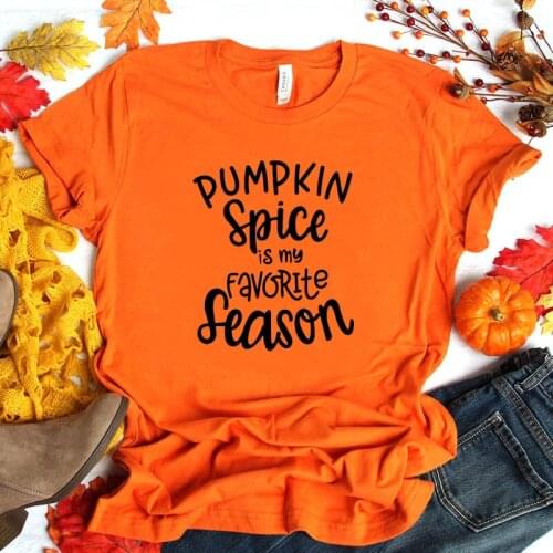 Halloween Pumpkin Spice Is My Favorite Season T-shirt Festival Aesthetic Casual Women Tshirt Funny Girl Shirts